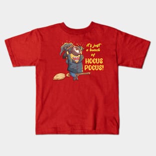 it's just a bunch of hocus pocus Kids T-Shirt